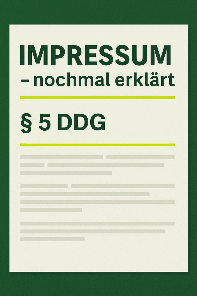 Grafik mit der Überschrift „Impressum – nochmal erklärt“ und dem Hinweis auf „§ 5 DDG“, gestaltet auf einem grünen Hintergrund. Die Grafik symbolisiert eine Übersicht oder Erklärung zur Impressumspflicht nach dem Digital Services Act (DDG).